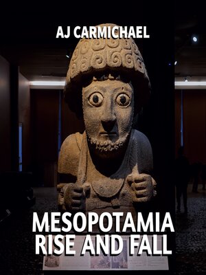 cover image of Mesopotamia, Rise and Fall